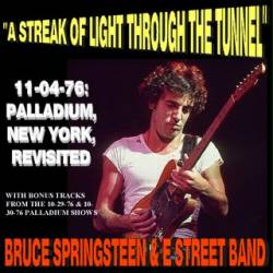 Bruce Springsteen : A Streak of Light Through the Tunnel